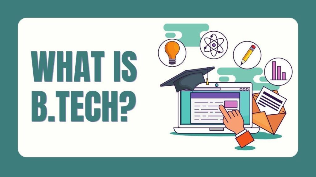 What is B.tech engineering